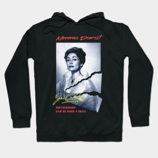 Mommie Dearest - Motherhood Can Be Such a Drag Hoodie